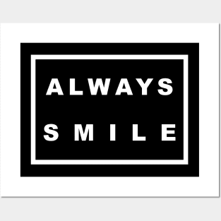 Always Smile Posters and Art